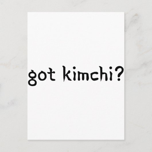 got Kimchi? Postkarte (Vorderseite)