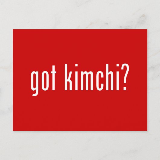 got Kimchi? Postkarte (Vorderseite)