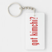 got Kimchi? Schlüsselanhänger (Vorderseite)