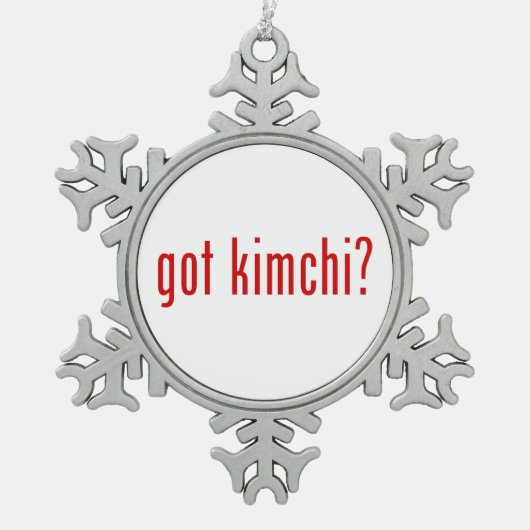 got Kimchi? Schneeflocken Zinn-Ornament (Vorderseite)