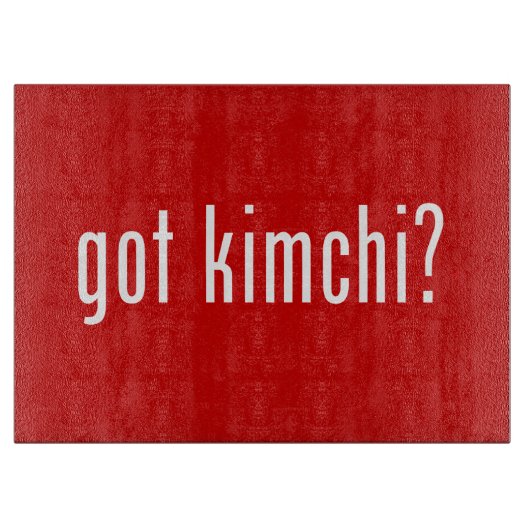 got Kimchi? Schneidebrett (Vorderseite)