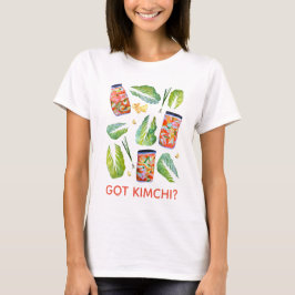 GOT Kimchi? Spicy Fun Watercolor T-Shirt