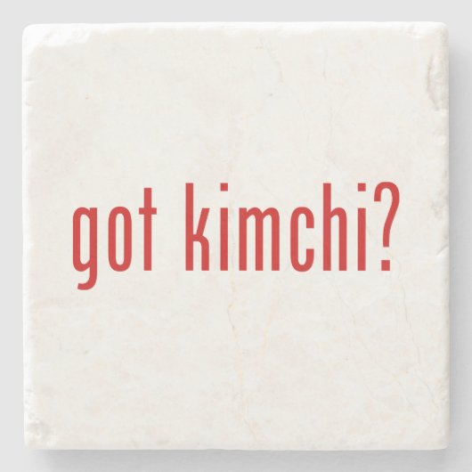 got Kimchi? Steinuntersetzer (Vorderseite)