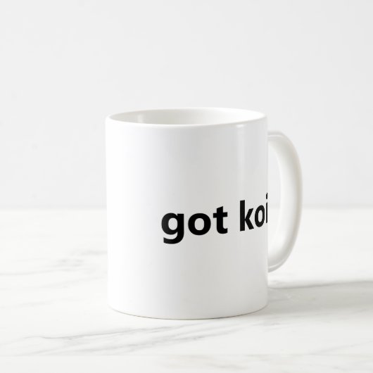 got koi? kaffeetasse (VorderseiteRechts)