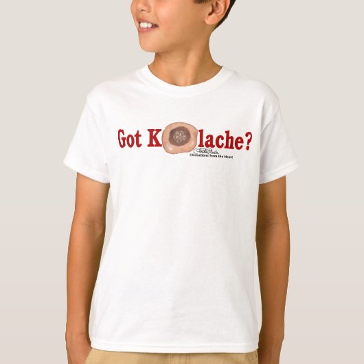 Got Kolache? Shirt (Vorderseite)