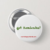 got kombucha? , nourishingyourfamily.com button (Vorne & Hinten)