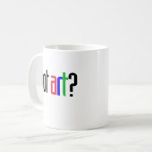 Got Kunst? Kaffeetasse (Vorderseite Links)