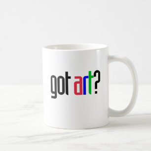Got Kunst? Kaffeetasse