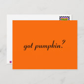 got Kürbis? Postkarte (Vorne/Hinten)