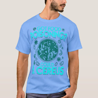 Got Lebensmittelvergiftung kann T-Shirt