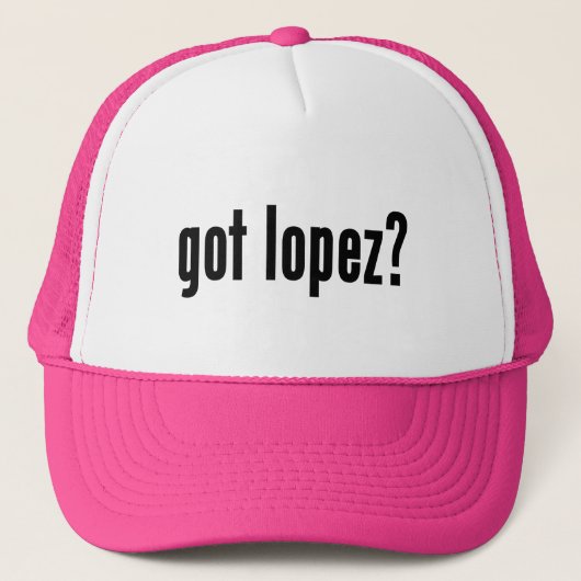 got lopez? truckerkappe (Vorderseite)