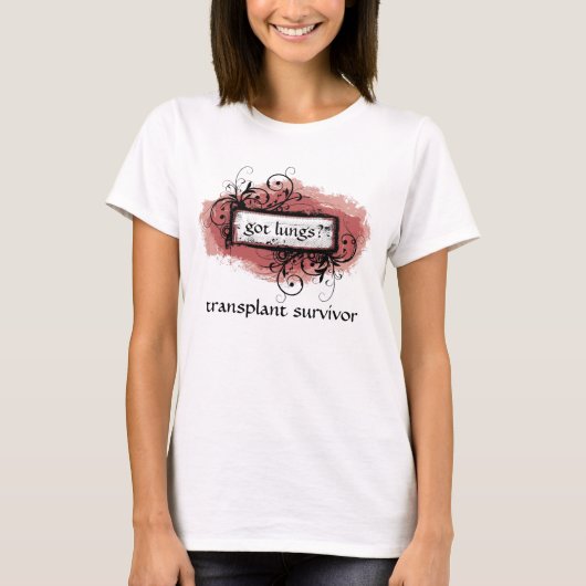 Got Lungen? Der T - Shirt der (Vorderseite)