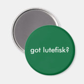 got Lutefisk? Funny Scandinavian Magnet (Vorderseite/Rückseite)