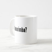 got Marimba? Kaffeetasse (Vorderseite Links)