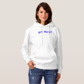got Mary? Hoodie (Vorne ganz)