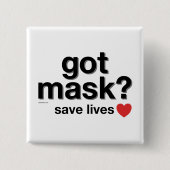 Got Mask? Button (Vorderseite)