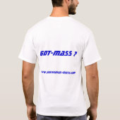 Got-MASSE? T-Shirt (Rückseite)