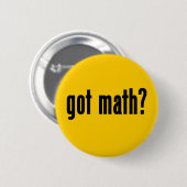 got Mathe? Button (Vorne & Hinten)