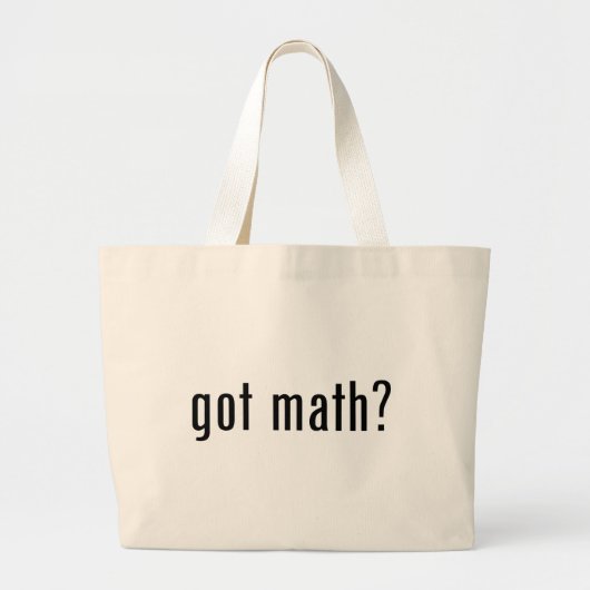 got Mathe? Jumbo Stoffbeutel (Vorne)