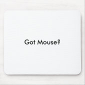 Got Maus? Mousepad (Vorne)