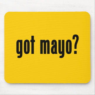 got Mayo? Mousepad