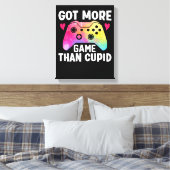 Got mehr Spiel als Cupid Valentine Video Game Leinwanddruck (Insitu (Schlafzimmer))