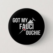 Got mein Fauci Ouchie I Button (Vorderseite)