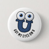 Got meine Augen auf U Funny Alphabet Puff Button (Vorderseite)