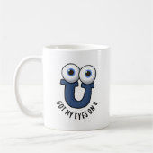 Got meine Augen auf U Funny Alphabet Puff Kaffeetasse (Links)