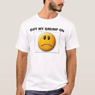 GOT MEINEN GRUMP AN T-Shirt