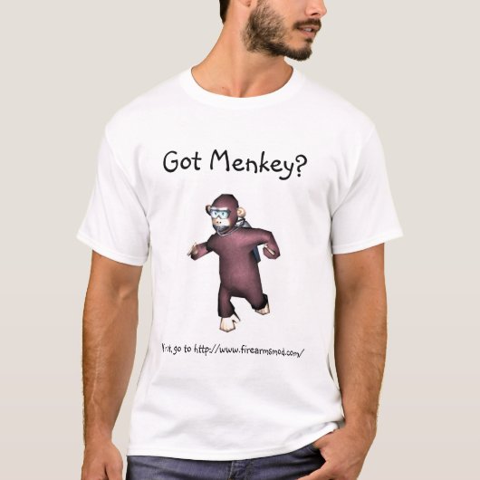 Got Menkey? T-Shirt (Vorderseite)