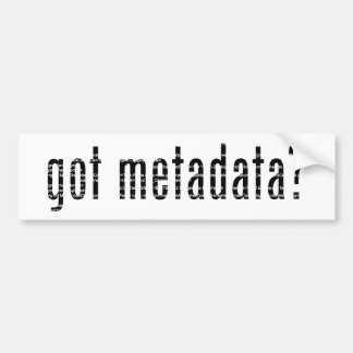 got Metadaten? <gmi:MI_Metadata>? Autoaufkleber