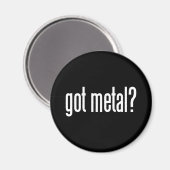 Got Metal Magnet (Vorderseite/Rückseite)