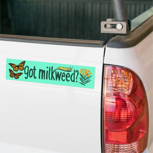 GOT MILKWEED? Monarch Butterfly Caterpillar Plants Autoaufkleber (Auf Lkw)