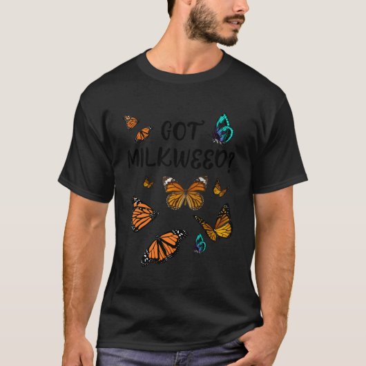 Got Milkweed T-Shirt (Vorderseite)