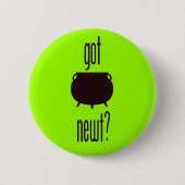 Got Newt? Button (Vorderseite)