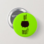 Got Newt? Button (Vorne & Hinten)