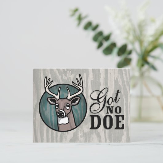 Got No Doe Postkarte (Stehend Vorderseite)