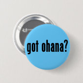 got ohana? button (Vorne & Hinten)