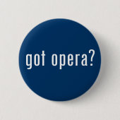 got Oper? Button (Vorderseite)
