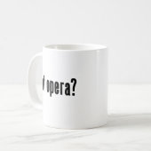 got Oper? Kaffeetasse (Vorderseite Links)