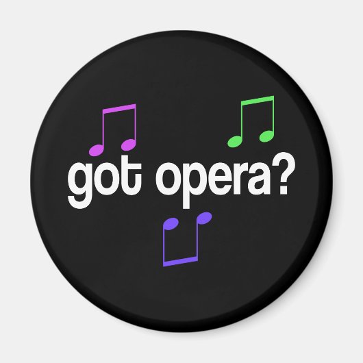 Got Opera Music Gift Magnet (Vorne)