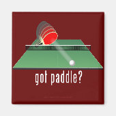 "got Paddel?" Magnet (Vorne)