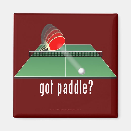 "got Paddel?" Magnet (Vorne)