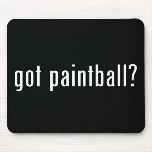 got Paintball? Mousepad (Vorne)