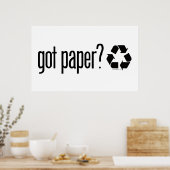 got Papier? Recycelnd Zeichen Poster (Küche)