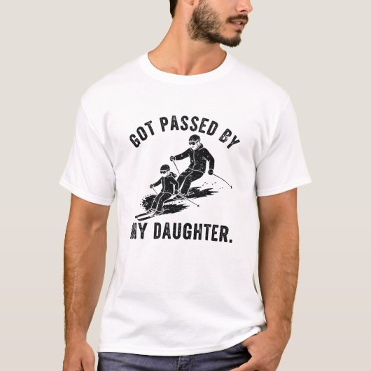 Got Passed by My Daughter Shirt Funny Skiing Say (Vorderseite)