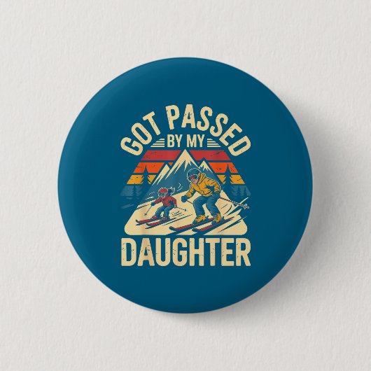 Got Ped By My Daughter Funny Ski Dad Retro Mountai Button (Vorderseite)