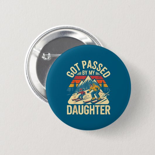 Got Ped By My Daughter Funny Ski Dad Retro Mountai Button (Vorne & Hinten)
