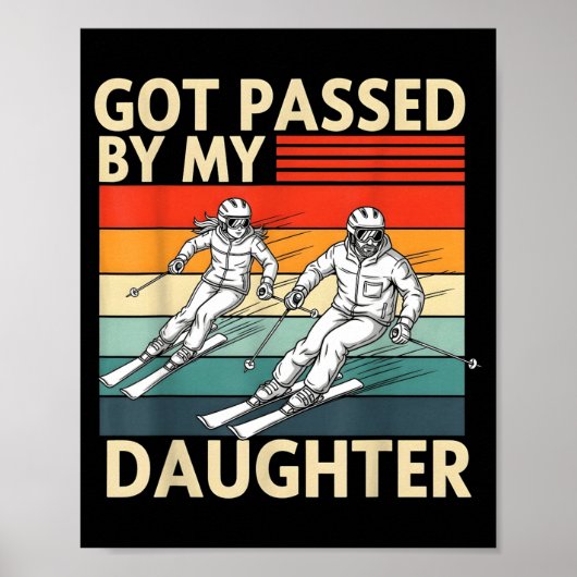 Got Ped By My Daughter Funny Ski  Poster (Vorne)